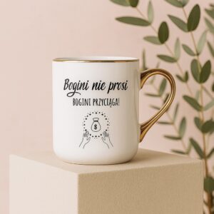 KUBEK BOGINI NIE PROSI